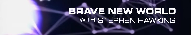 Slika - Brave New World with Stephen Hawking (2011) 
