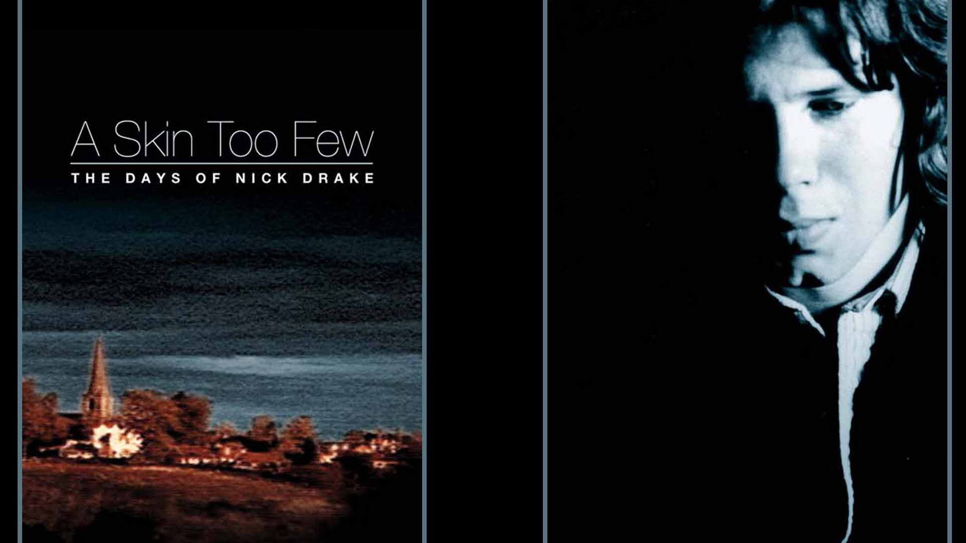 A Skin Too Few: The Days of Nick Drake