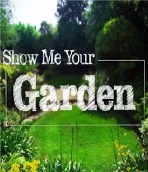 Show Me Your Garden