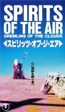 Spirits of the Air, Gremlins of the Clouds