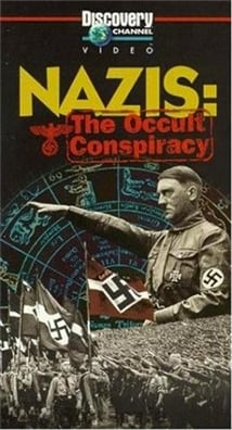 Nazis: The Occult Conspiracy