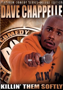 Dave Chappelle: Killin' Them Softly