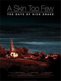 A Skin Too Few: The Days of Nick Drake