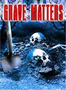 Grave Matters