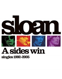 Sloan: A Sides Win - Singles 1992-2005