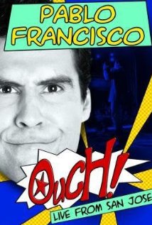 Pablo Francisco: Ouch! Live from San Jose