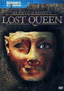 Secrets of Egypt's Lost Queen