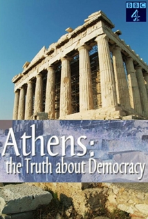 Athens: The Truth About Democracy