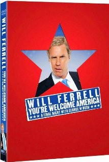 Will Ferrell: You're Welcome America - A Final Night with George W Bush