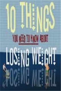 10 Things You Need to Know About Losing Weight