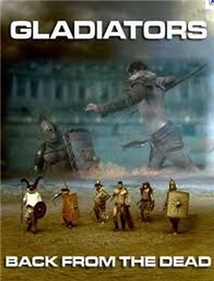 Gladiators: Back from the Dead