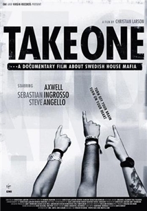 Take One: A Documentary Film About Swedish House Mafia