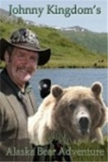 Johnny Kingdom and the Bears of Alaska