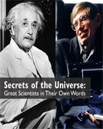 Secrets of the Universe Great Scientists in Their Own Words