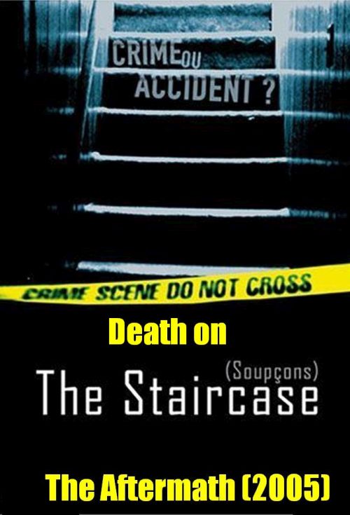 Death on the Staircase: The Aftermath