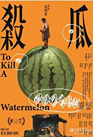 To Kill a Watermelon