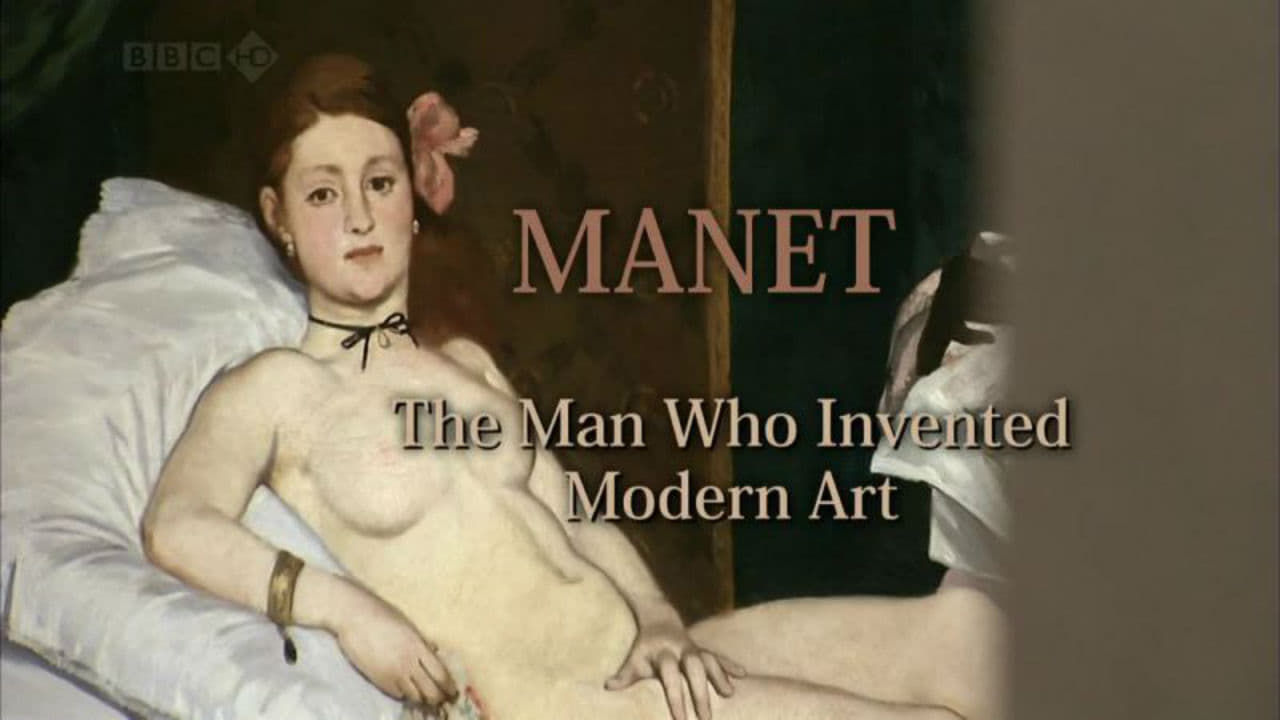 Manet: The Man Who Invented Modern Art