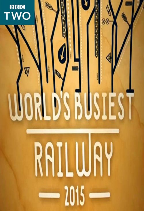 World's Busiest Railway 2015