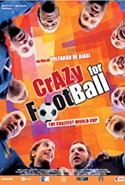 Crazy for Football: The Craziest World Cup