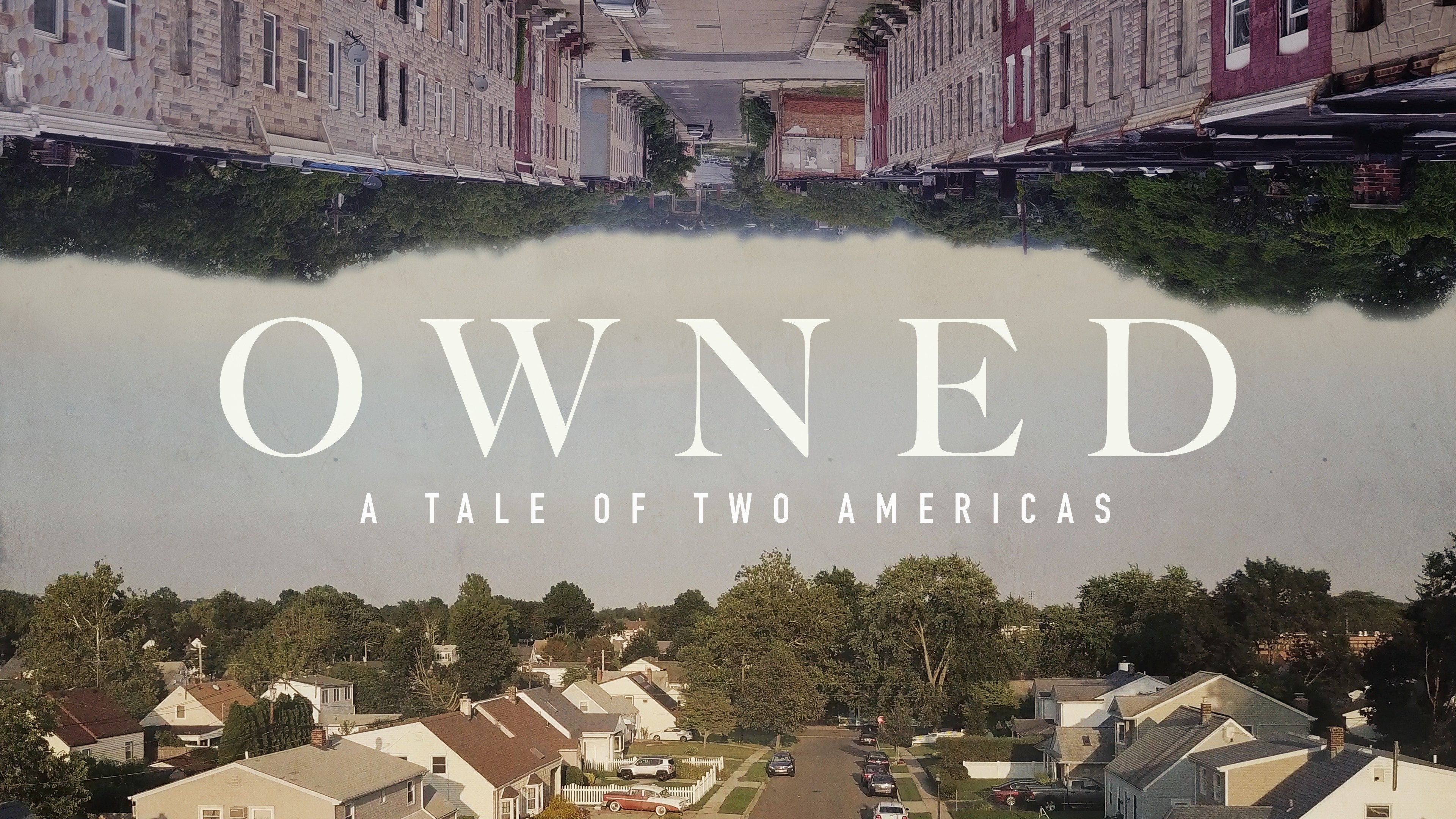 Owned, A Tale of Two Americas