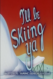 I'll Be Skiing Ya