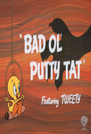 Bad Ol' Putty Tat