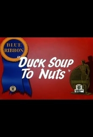 Duck Soup to Nuts