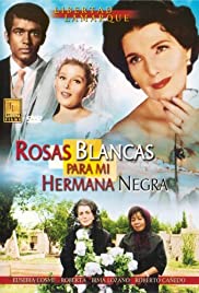 Rosas blancas para mi hermana negra