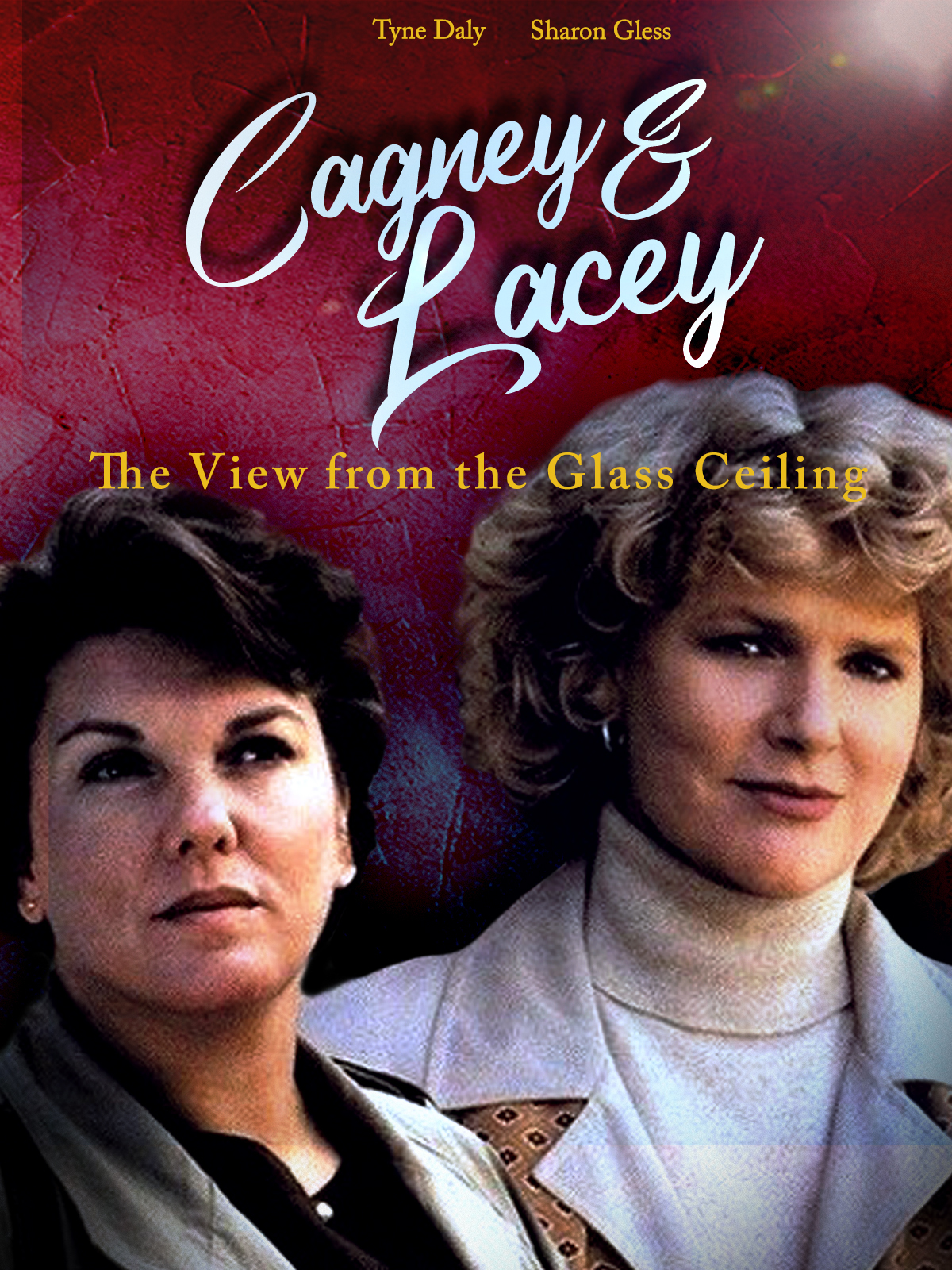 Cagney & Lacey: The View Through the Glass Ceiling