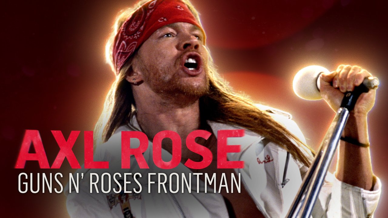 Axl Rose: Guns N’ Roses Frontman