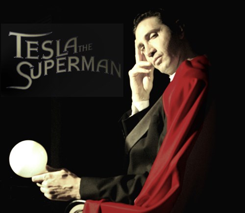 Tesla the Superman