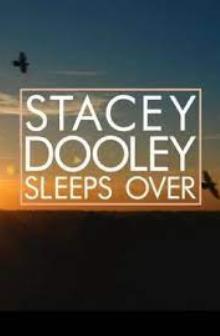 Stacey Dooley Sleeps Over