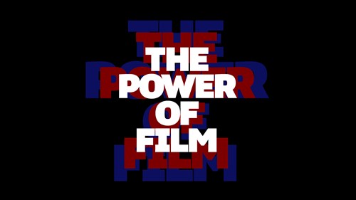 The Power of Film