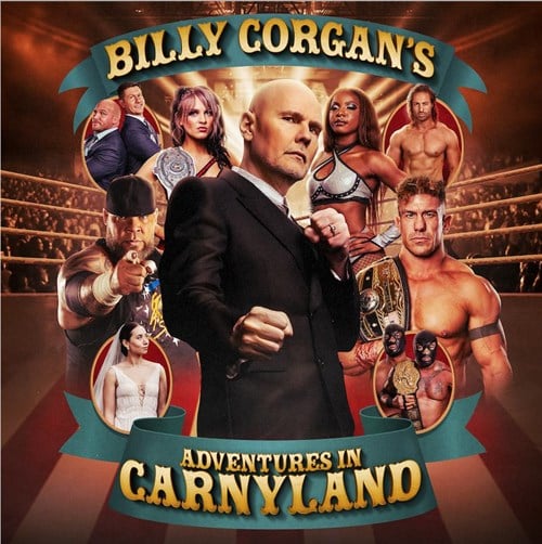 Billy Corgan's Adventures in Carnyland
