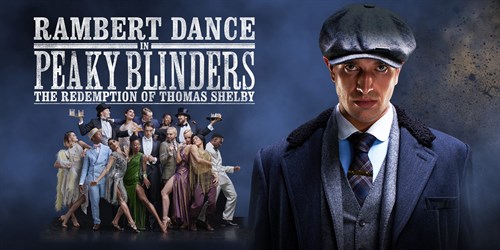 Peaky Blinders: Rambert's the Redemption of Thomas Shelby