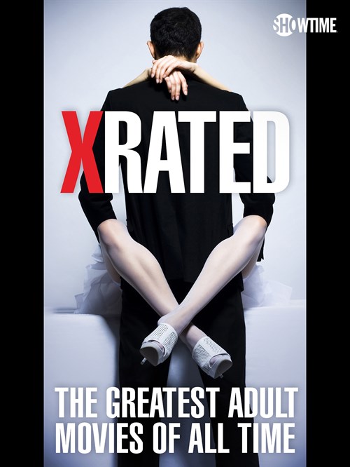 X-Rated: The Greatest Adult Movies of All Time