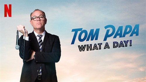 Tom Papa: What a Day!