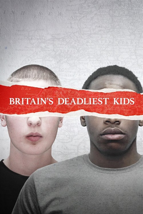 Britain's Deadliest Kids