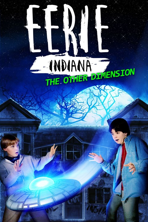 Eerie, Indiana: The Other Dimension