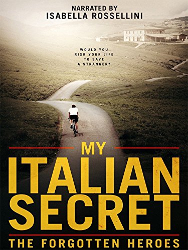 My Italian Secret: The Forgotten Heroes