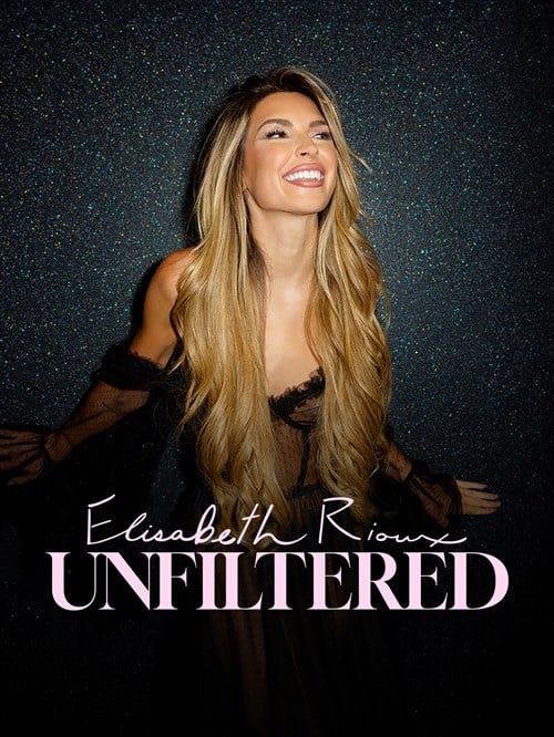 Elisabeth Rioux: Unfiltered