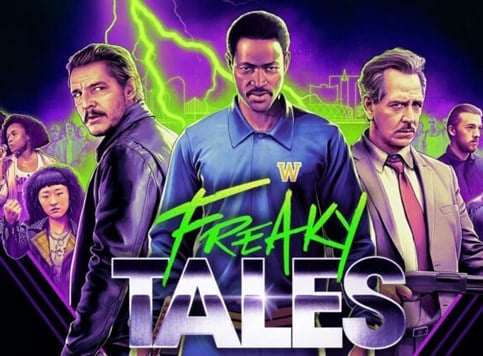 Freaky Tales - Petparačka estetika