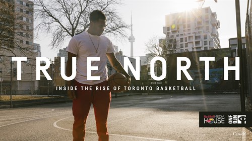 True North - Inside the Rise of Toronto Basketball