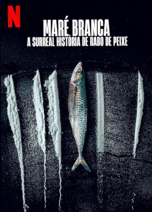 Maré Branca: A Surreal História de Rabo de Peixe