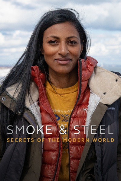 Smoke & Steel - Secrets of the Modern World