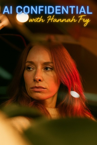 AI Confidential with Hannah Fry