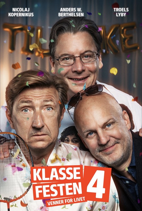 Klassefesten 4: Venner for livet