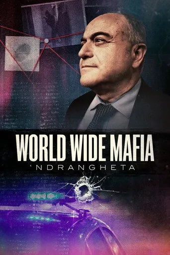 Ndrangheta, World Wide Mafia