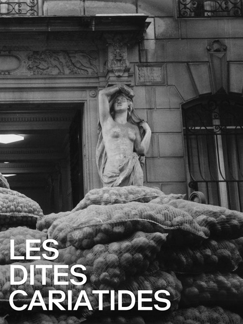 Les dites cariatides