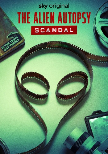 The Alien Autopsy Scandal